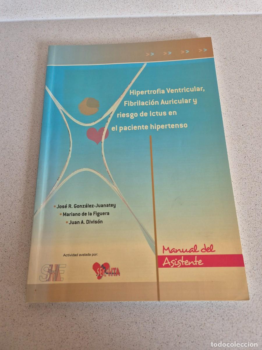 Libros de segunda mano: Libro &rdquo;Hipertrofia ventricular, fibrilacion auricular y riesgo de Ictus en el paciente hipertenso&rdquo;