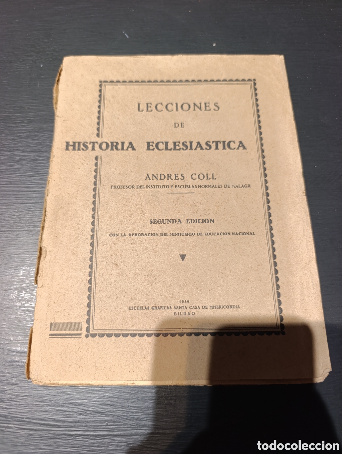 Libros de segunda mano: Lecciones de Historia Eclesi&aacute;stica. Andr&eacute;s Coll. Bilbao 1939