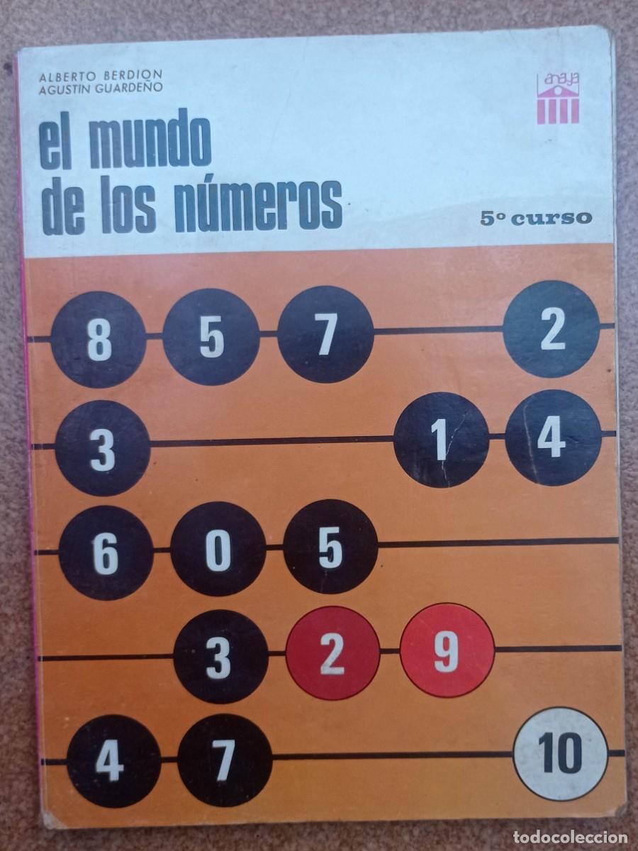 Libros de segunda mano: EL MUNDO DE LOS N&Uacute;MEROS 5&ordm; CURSO - ANAYA 1967
