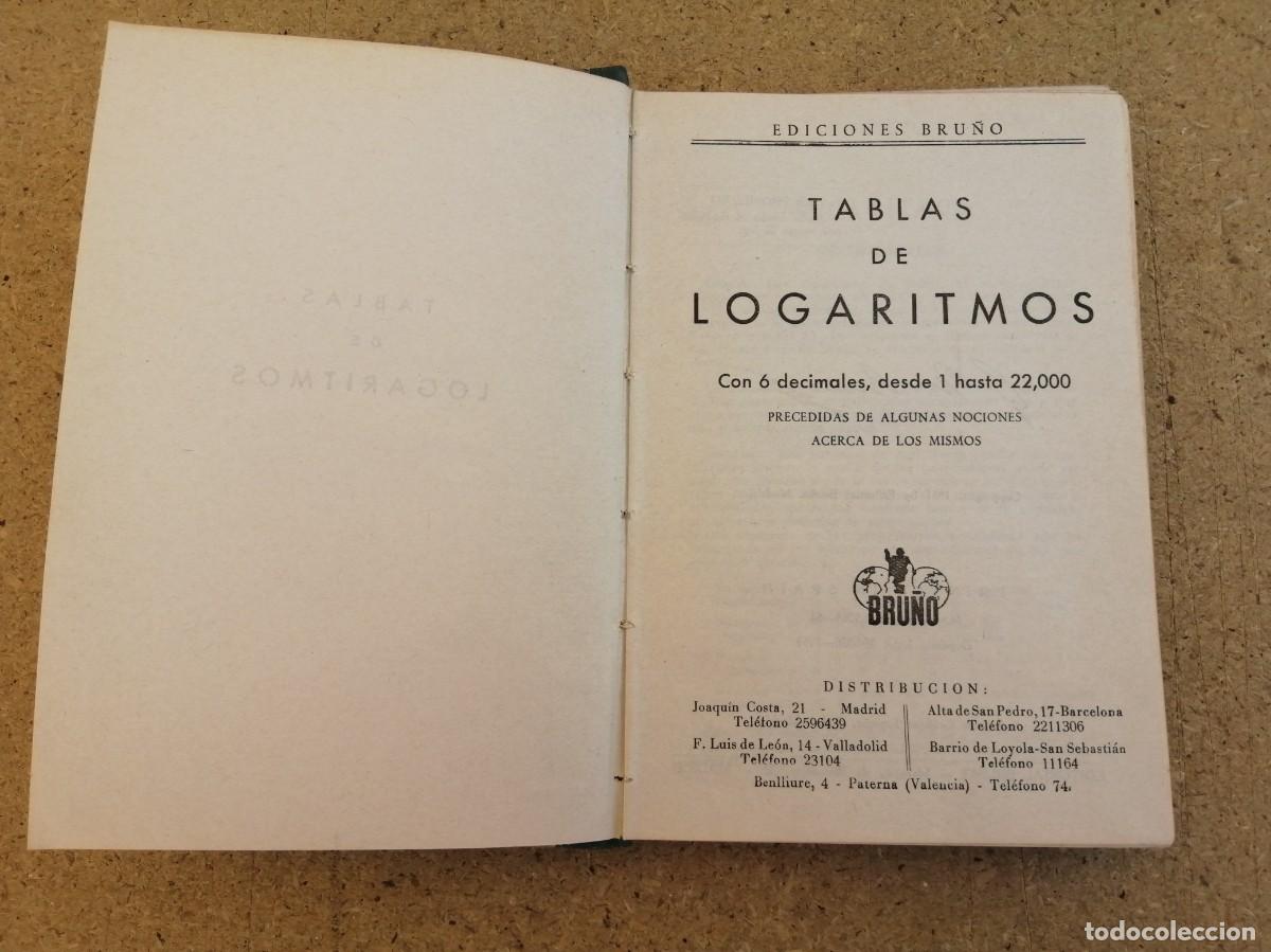 Libros de segunda mano: TABLAS DE LOGARITMOS Y TRIGONOMETRICAS (EDICION 1961) BRU&Ntilde;O - Foto 2