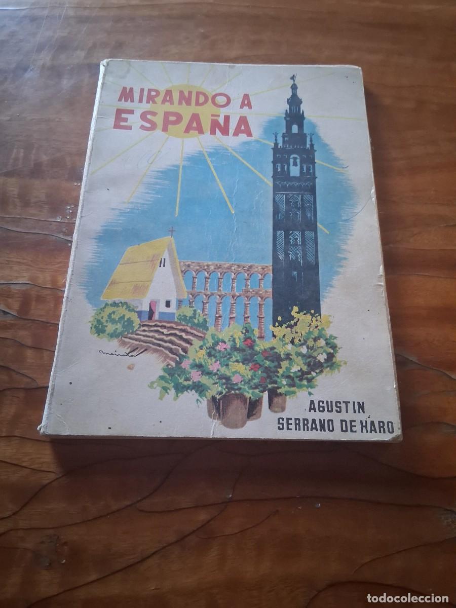 Libros de segunda mano: Libro Mirando a Espa&ntilde;a Agust&iacute;n Serrano de Haro Paraninfo
