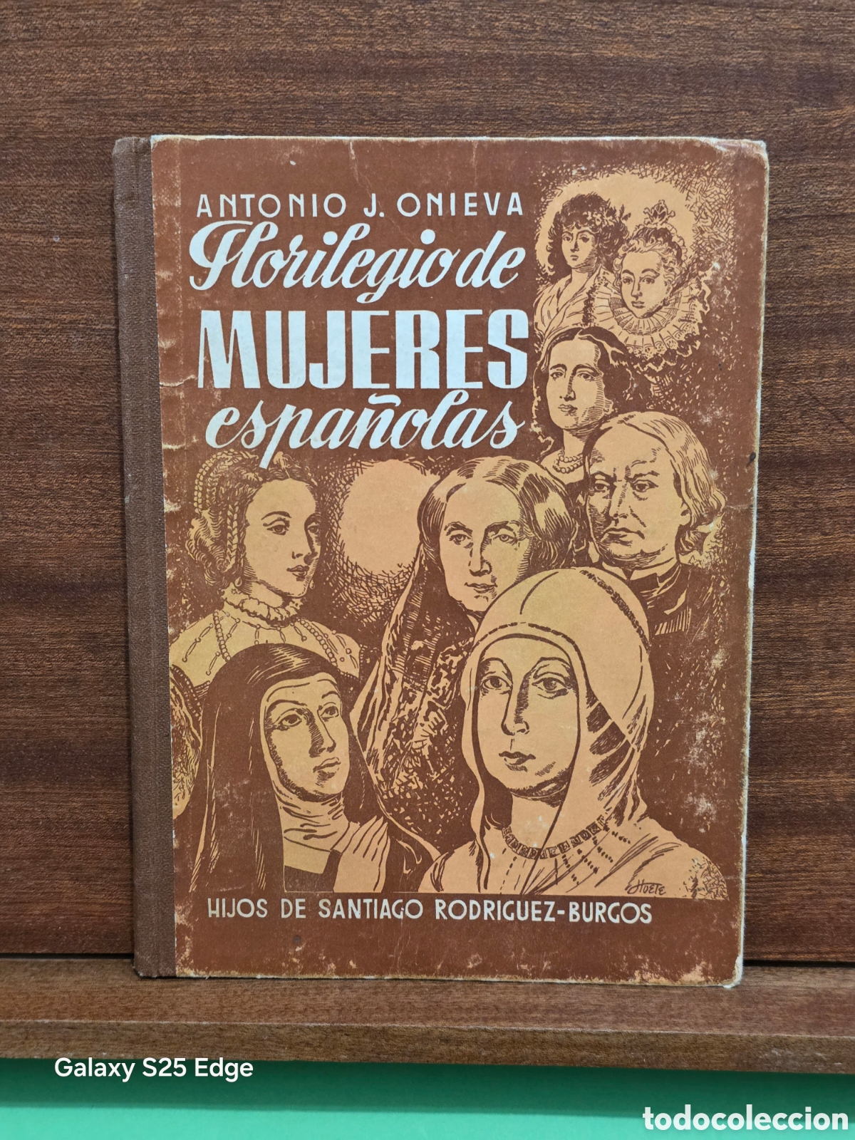 Libros de segunda mano: &rdquo;&rdquo;FLORILEGIO DE MUJERES ESPA&Ntilde;OLAS&rdquo;&rdquo;...ANTONIO J. ONIEVA...HIJOS DE SANTIAGO RODRIGUEZ...BURGOS..1953