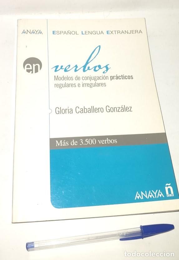 Libros de segunda mano: Verbos - Espa&ntilde;ol Lengua Extranjera -Gloria Caballero Gonz&aacute;lez- Anaya Espa&ntilde;ol Lengua Extranjera 2006