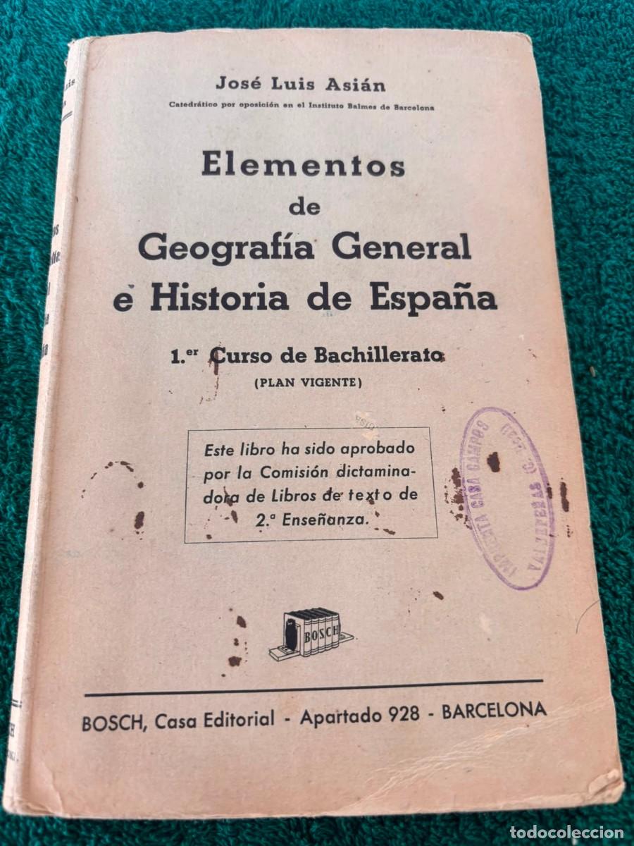 Libros de segunda mano: Elementos de Geograf&iacute;a General e Historia de Espa&ntilde;a - Jos&eacute; Luis Asi&aacute;n