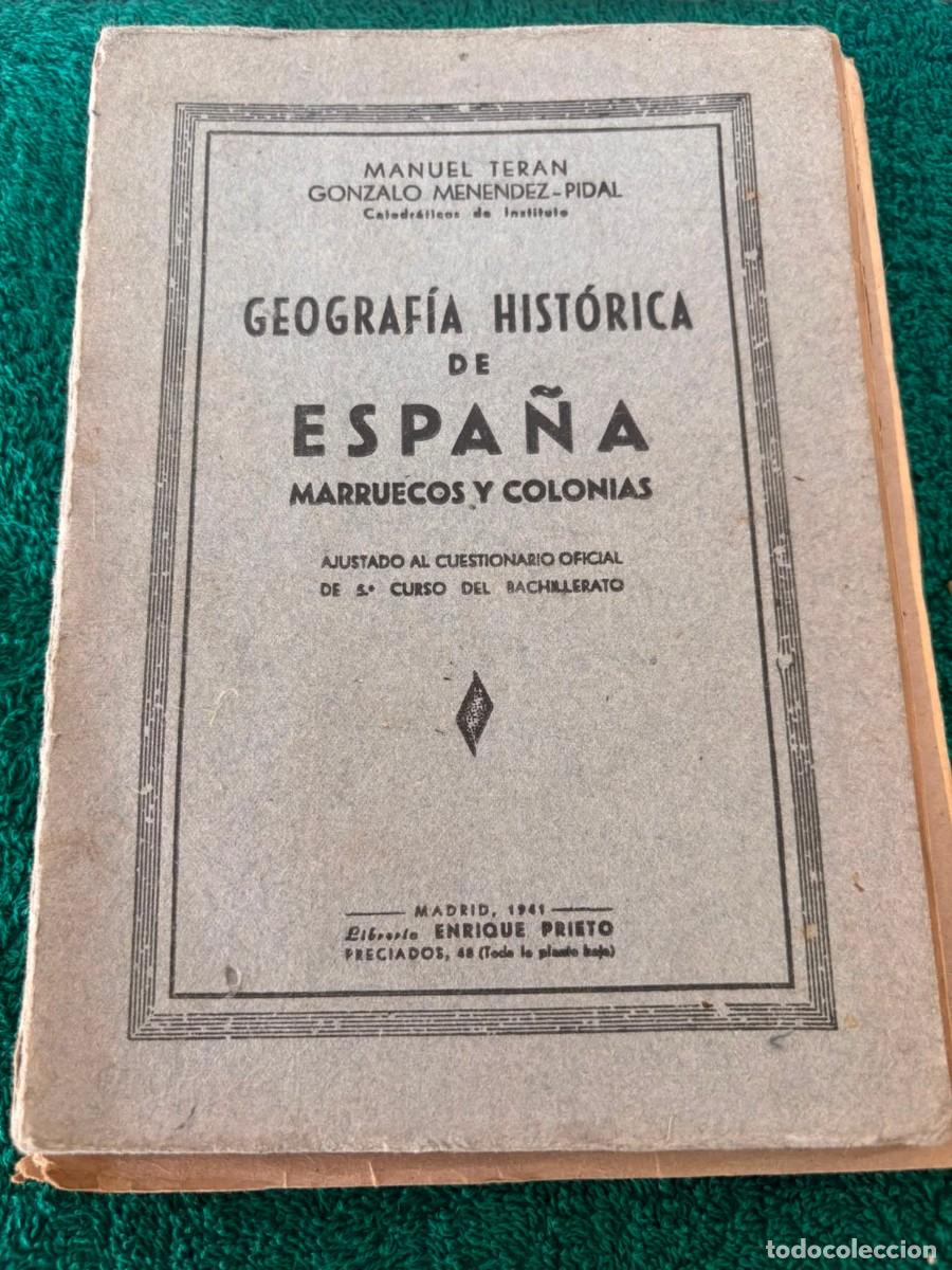Libros de segunda mano: Geograf&iacute;a Hist&oacute;rica de Espa&ntilde;a Marruecos y colonias - Manuel Teran