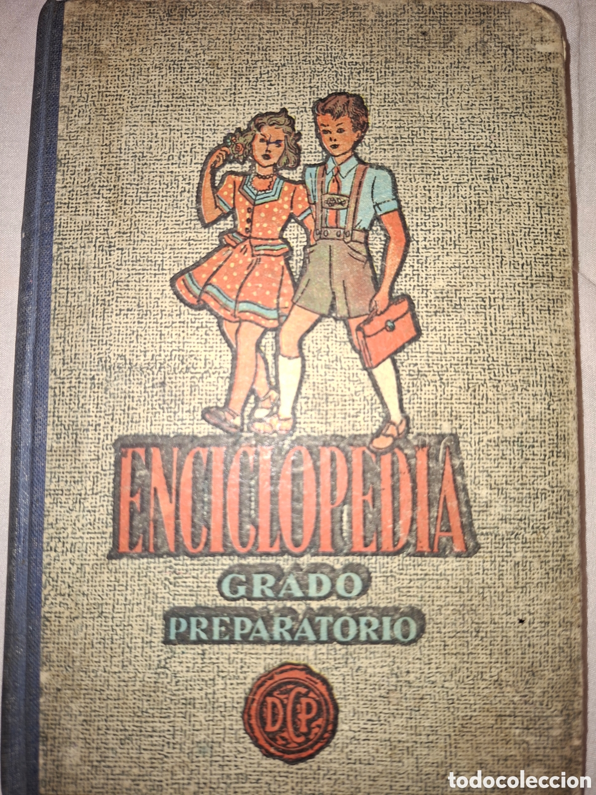 Libros de segunda mano: ENCICLOPEDIA DE GRADO PREPARATORIO. TALLERES GR&Aacute;FICOS D.C.P. A&Ntilde;O 1953. CARTON&Eacute;. PESO 450 GR.