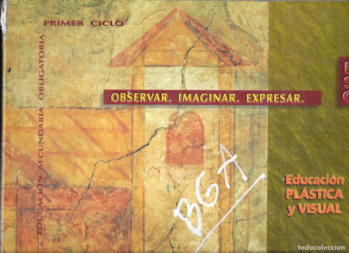 Libros de segunda mano: [Libro de texto] Ed. Pl&aacute;stica y visual. Observar. Imaginar. Expresar. ESO Ed. Sandoval LEER - Foto 1