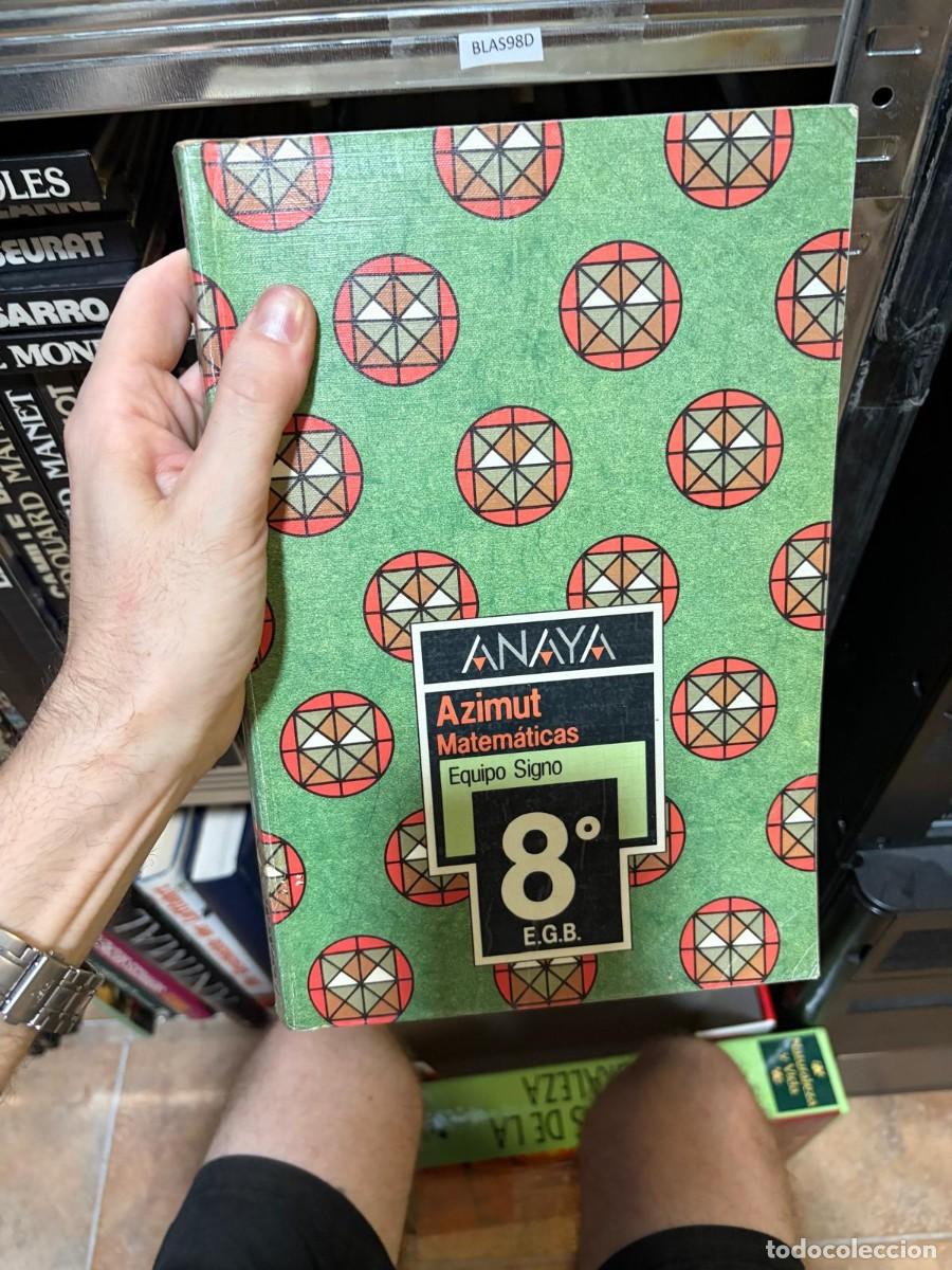 Libros de segunda mano: BLAS98D + Azimut Matem&aacute;ticas 8.&ordm; E.G.B. + Equipo Signo + Anaya