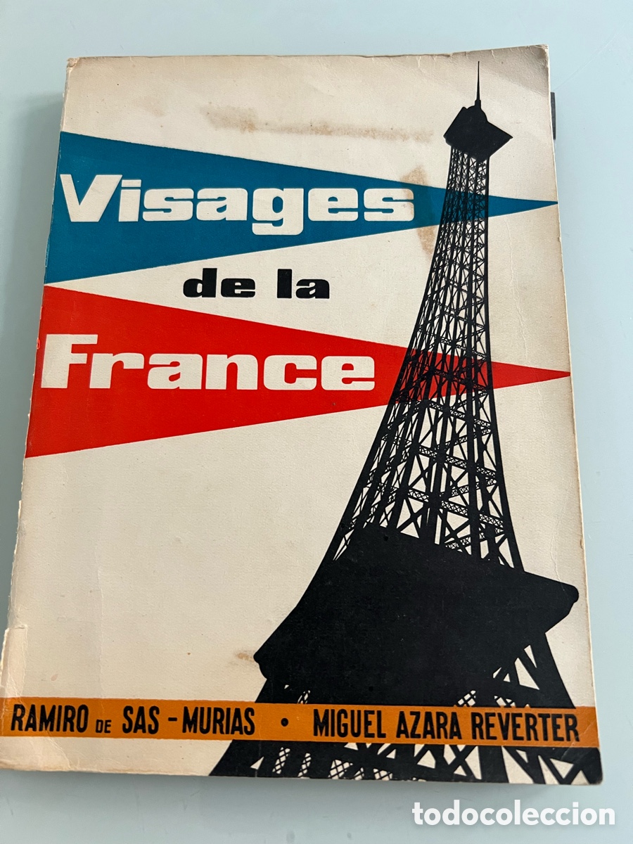 Libros de segunda mano: Visages de la France. Ramiro Da Sas - Murias y Miguel Azara Reverter. Ed. Daimon 1963.