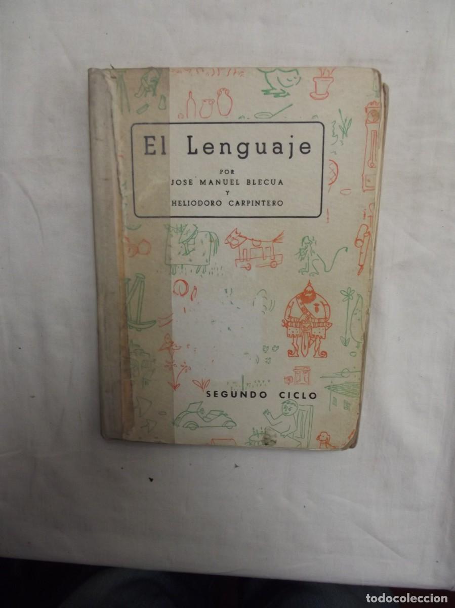 Second hand books: EL LENGUAJE DE JOSE MANUEL BLECUA Y HELIODORO CARPINTERO SEGUNDO CICLO