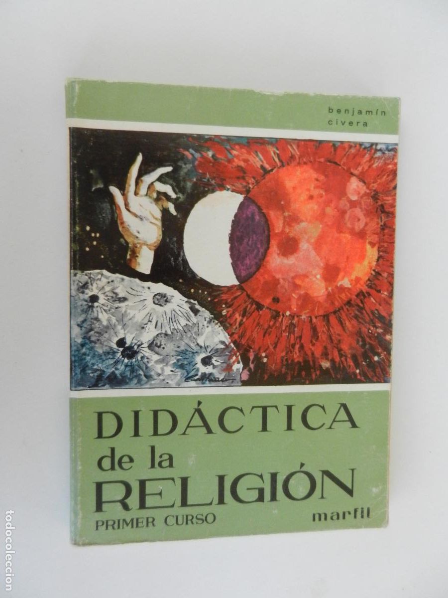 Libros de segunda mano: DIDACTICA DE LA RELIGION - PRIMER CURSO - BENJAMIN CIVERA - MARFIL 1969