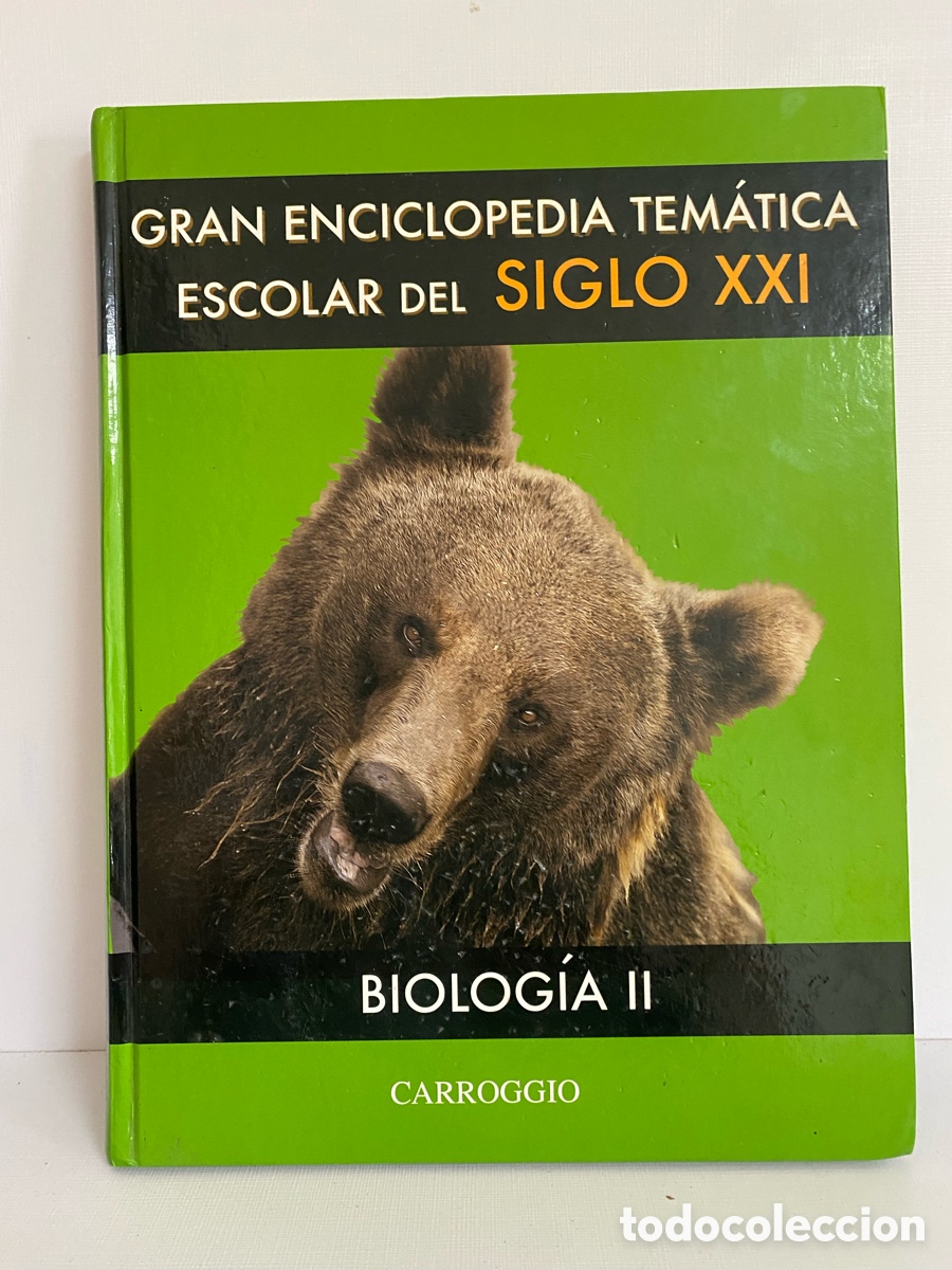 Gebrauchte B&uuml;cher: Gran enciclopedia tem&aacute;tica escolar del siglo XXI // Bilog&iacute;a II // Editorial Carroggio