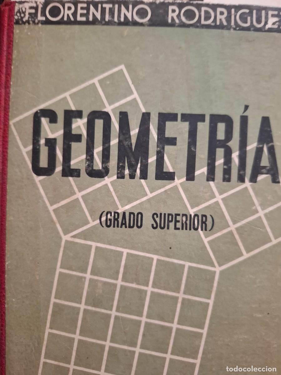 Libros de segunda mano: geometr&iacute;a grado superior Florentino Rodr&iacute;guez