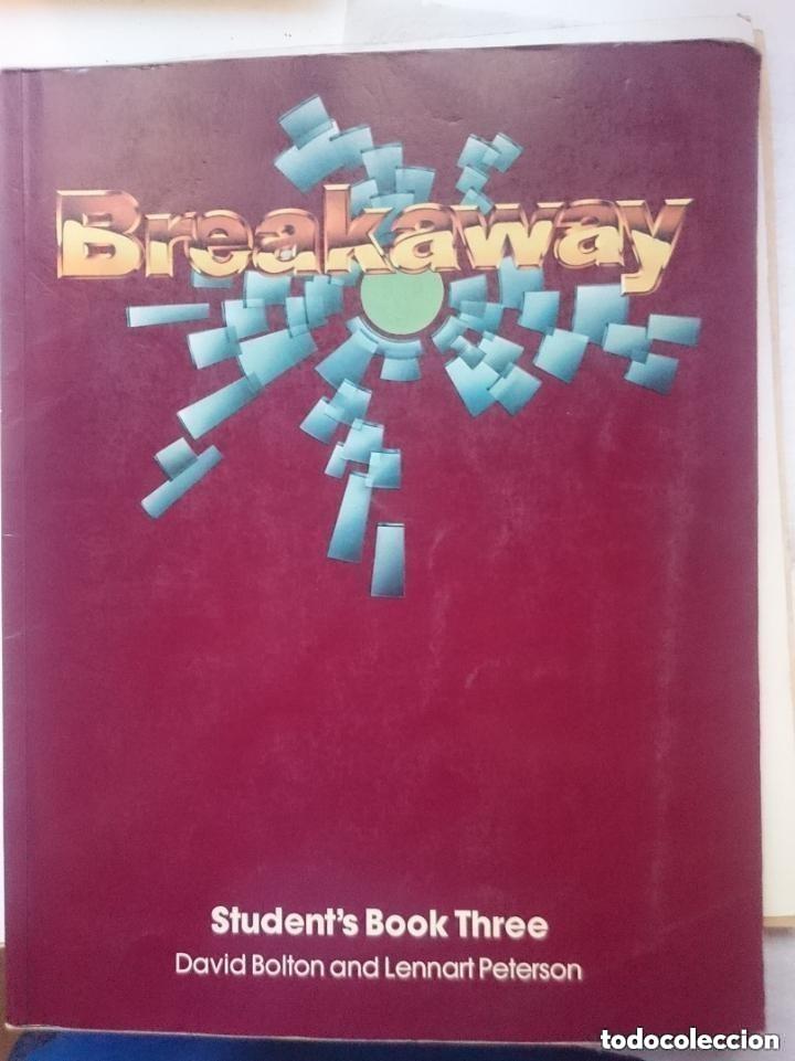 Libros de segunda mano: BREAKAWAY - STUDENT&acute;S BOOK THREE