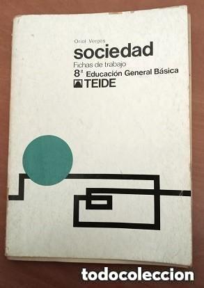 Libros de segunda mano: SOCIEDAD - 8 EGB - EDITORIAL TEIDE