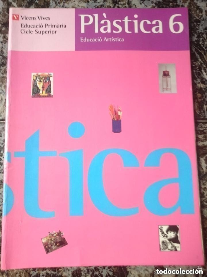 Second hand books: PLASTICA 6 - EDUCACIO ARTISTICA - ED. VICENS VIVES -- EN CATALAN -LEER DETALLES