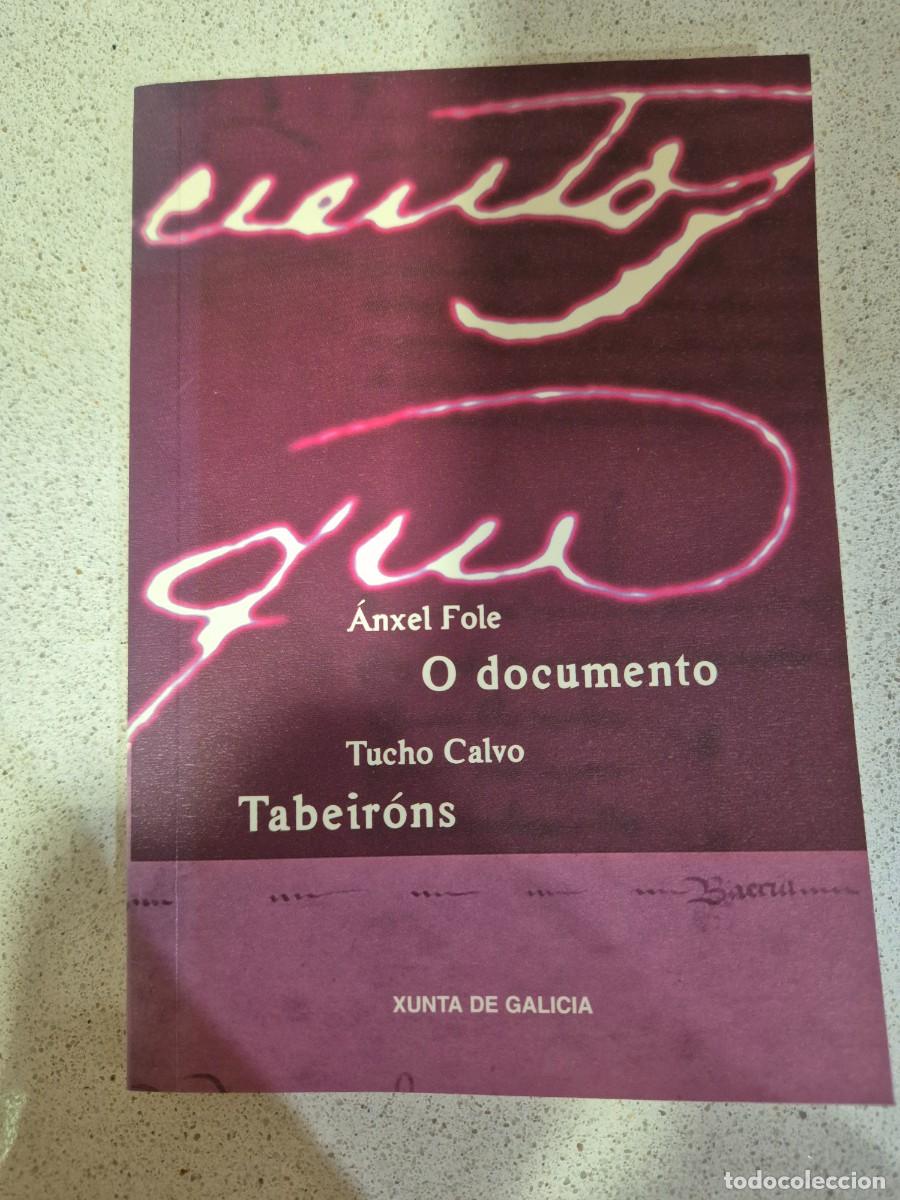 Libros de segunda mano: Libro &rdquo;O documento&rdquo; &rdquo;Tabeirons&rdquo;