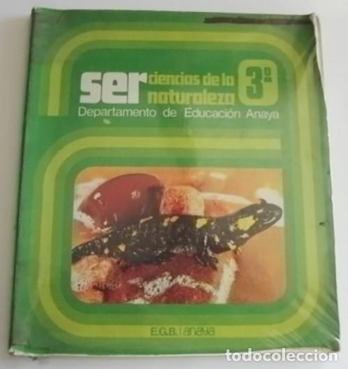 Libros de segunda mano: SER CIENCIAS DE LA NATURALEZA 3&ordm; EGB ANAYA LIBRO D TEXTO A&Ntilde;OS 80 EDUCACI&Oacute;N E G B ESPA&Ntilde;A ANIMALES ETC