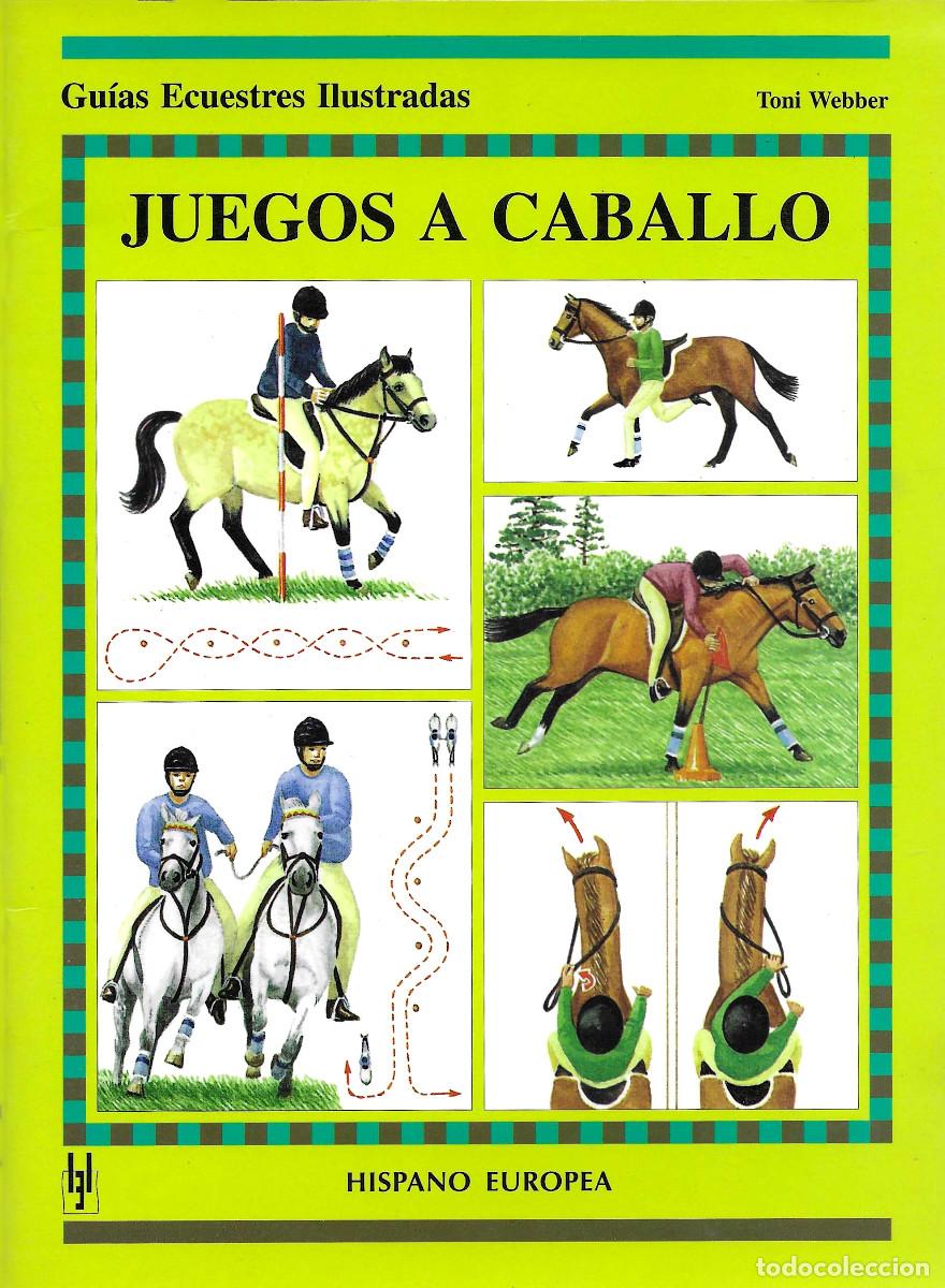 Libros de segunda mano: Juegos a caballo. Gu&iacute;a Encuestres Ilustradas