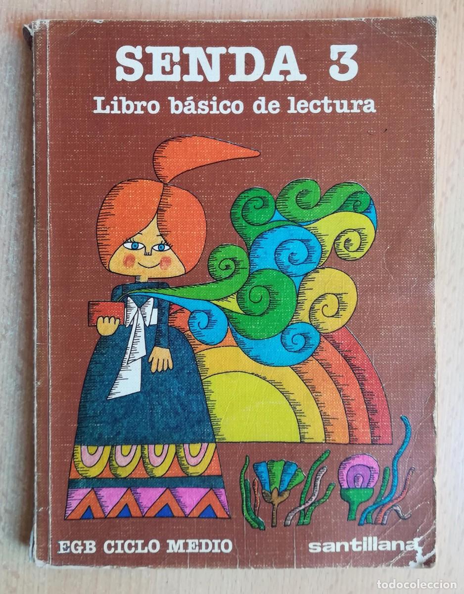 Libros de segunda mano: Senda 3. Libro de lectura. Santillana 1982. Ilustraciones Jos&eacute; Ram&oacute;n S&aacute;nchez.