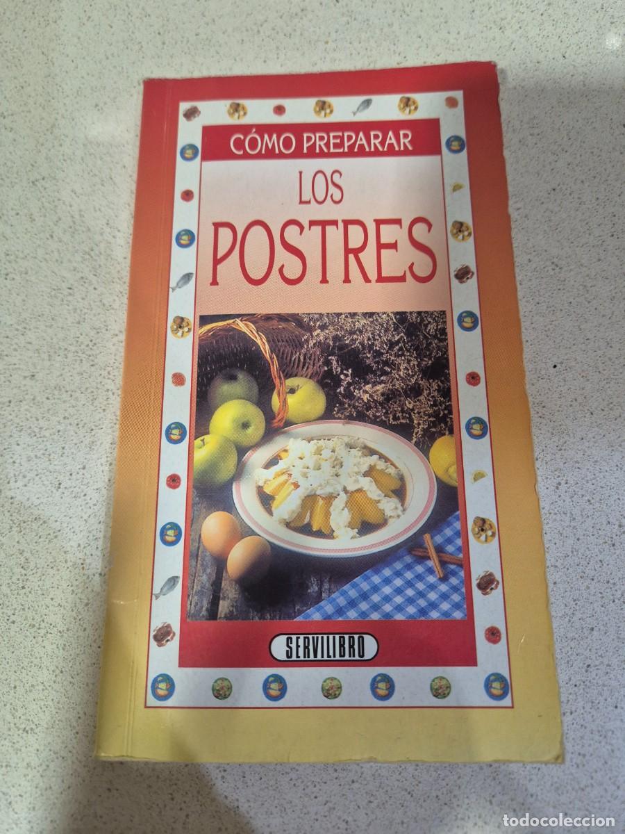 Libros de segunda mano: Libro &rdquo;Como preparar Los Postres&rdquo;