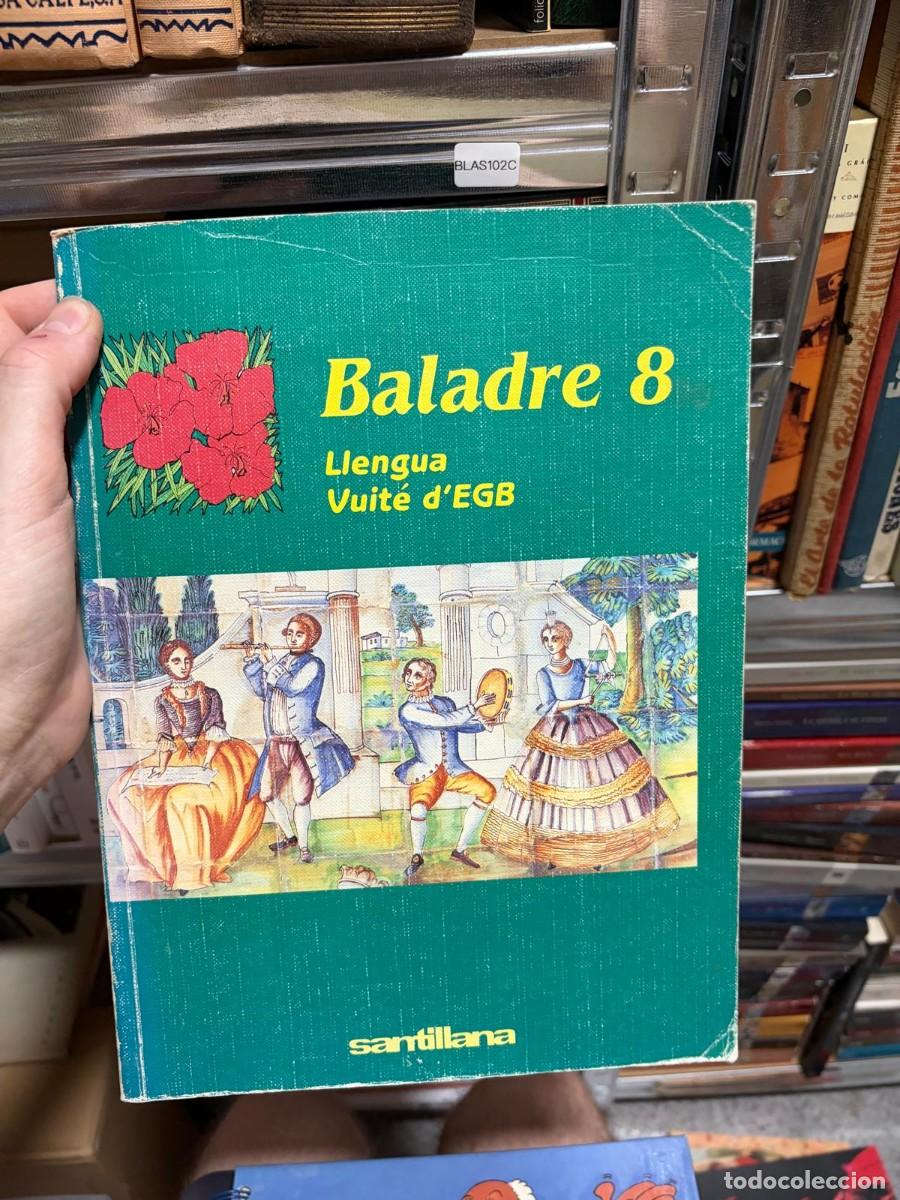 Libros de segunda mano: BLAS102C Baladre 8: Llengua Vuit&egrave; d'EGB &mdash; Santillana