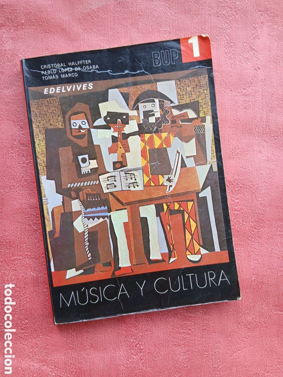 Libros de segunda mano: M&uacute;sica y cultura. 1&ordm; BUP. Cristobal Halffter, Pablo L&oacute;pez de Osaba y Tom&aacute;s Marco.