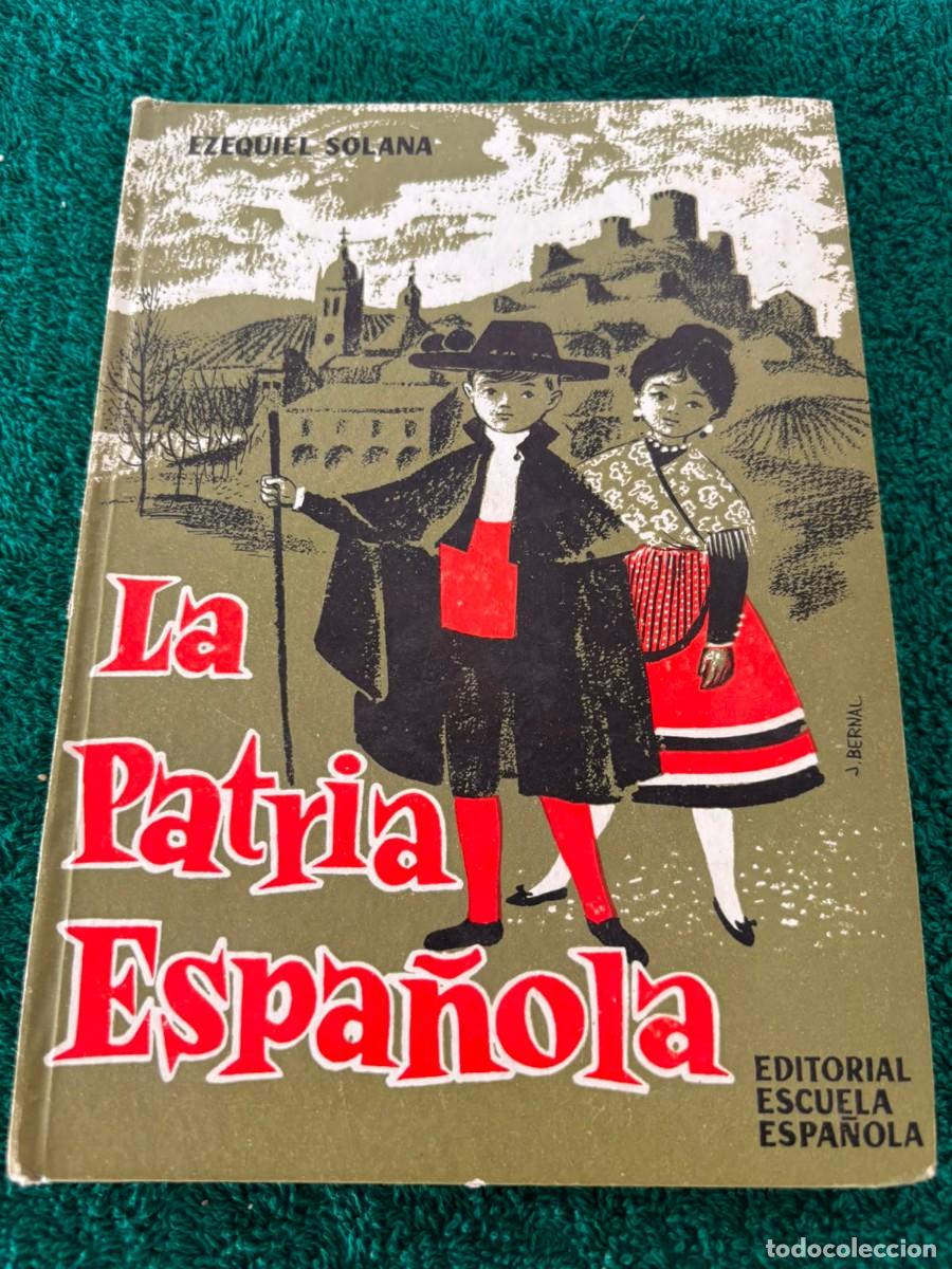 Libros de segunda mano: La patria espa&ntilde;ola - Ezequiel Solana