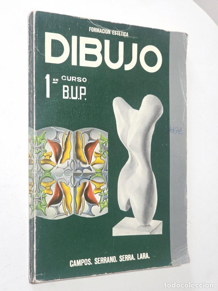 Libros de segunda mano: DIBUJO 1&ordm; CURSO B.U.P. - CAMPOS. SERRANO. SERRA. LARA