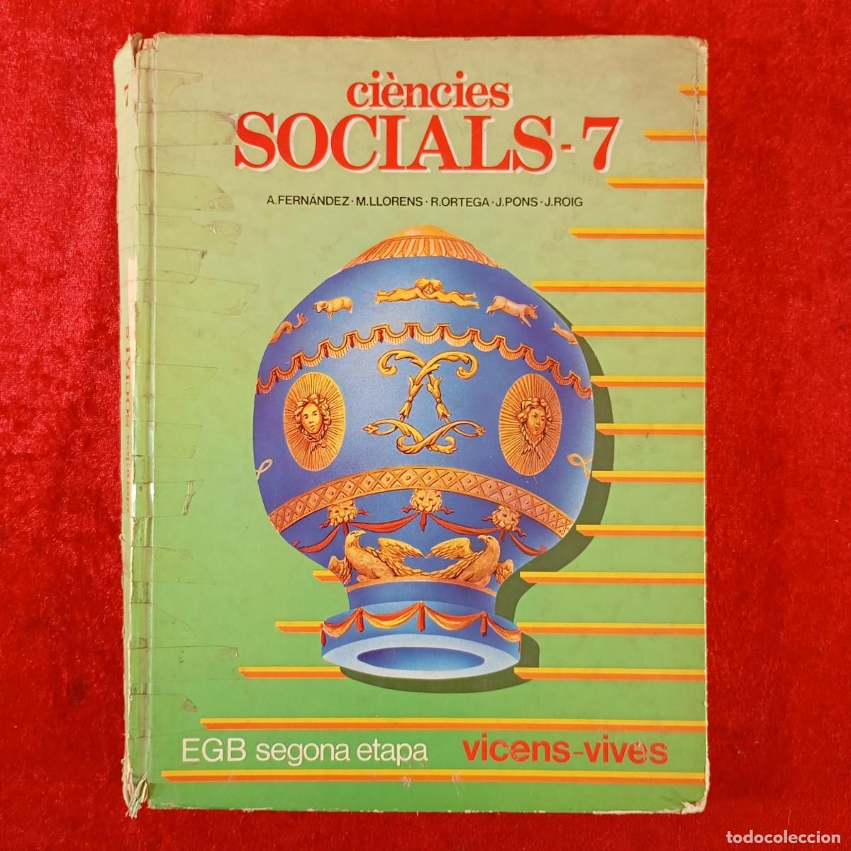Libros de segunda mano: CI&Egrave;NCIES SOCIALS - 7 - EGB SEGONA ETAPA - VICENS VIVER - A. FERN&Aacute;NDEZ - LIBRO DE TEXTO / 4977