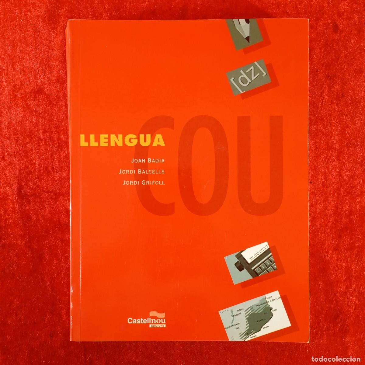 Libros de segunda mano: LLENGUA - COU - JOAN BADIA - JORDI BALCELLS - JORDI GRIFOLL - CASTELLNOU - LIBRO DE TEXTO / 4987