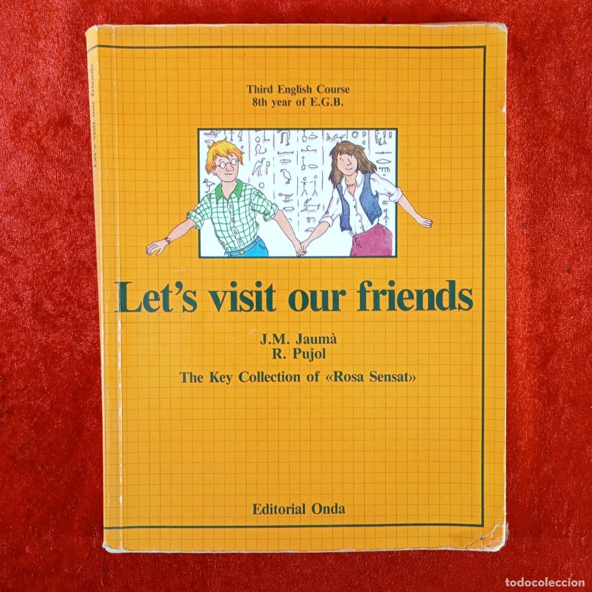 Libros de segunda mano: LET'S VISIT OUR FRIENDS - THIRD ENGLISH COURSE - 8 th YEAR OF E.G.B. - ONDA - LIBRO DE TEXTO / 4989