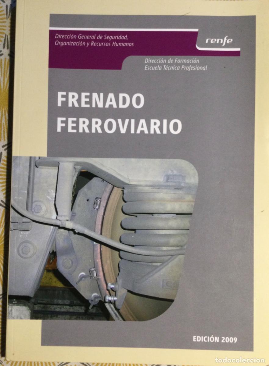 Libros de segunda mano: RENFE FRENADO FERROVIARIO