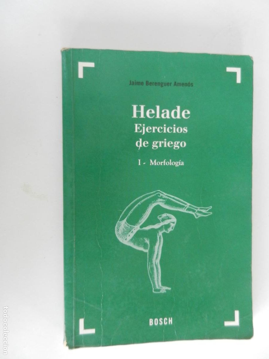 Libros de segunda mano: HELADE - EJERCICIOS DE GRIEGO - 1- MORFOLOGIA - JAIME BERENGUER -BOSCH - 2005