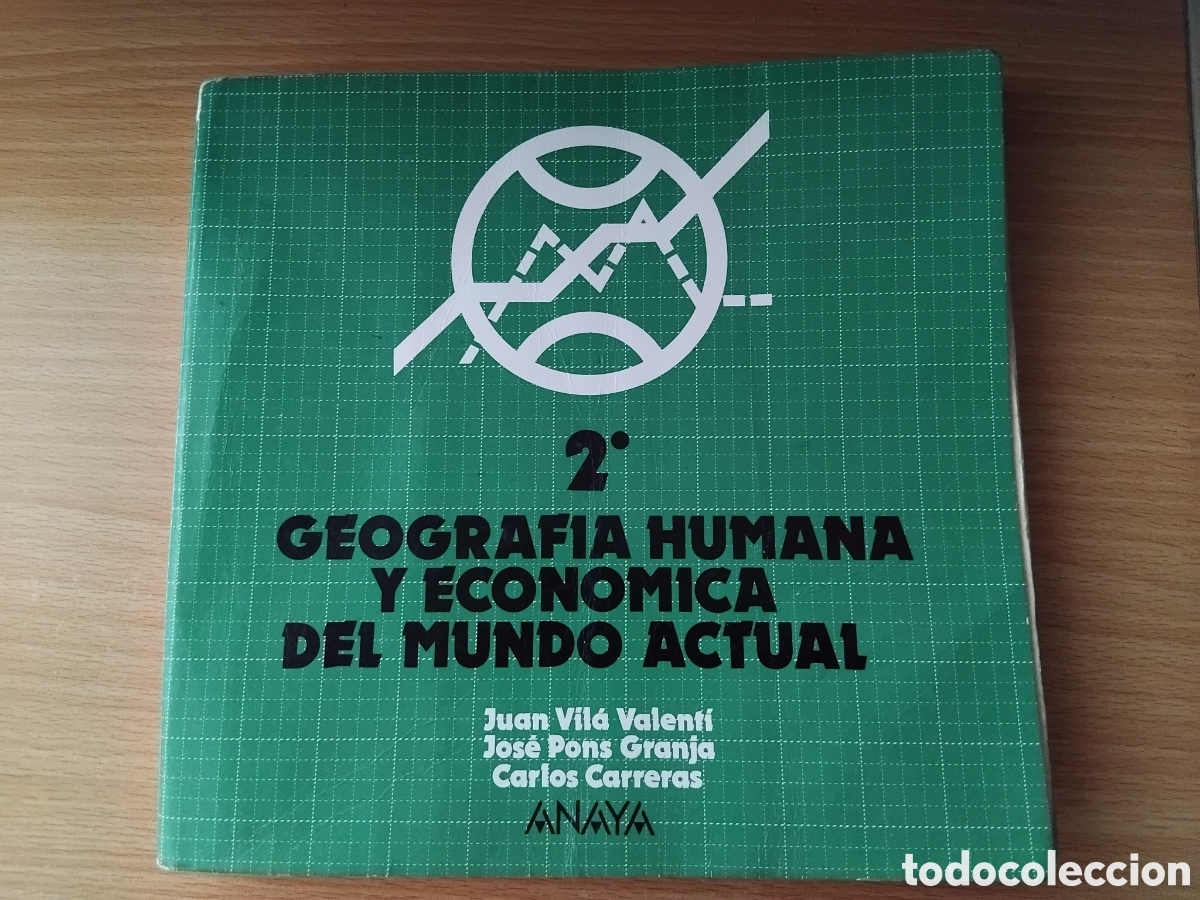 Libros de segunda mano: Geograf&iacute;a humana y econ&oacute;mica del mundo actual;J.Vil&aacute;/J.Pons/C.Carreras;ANAYA;1987