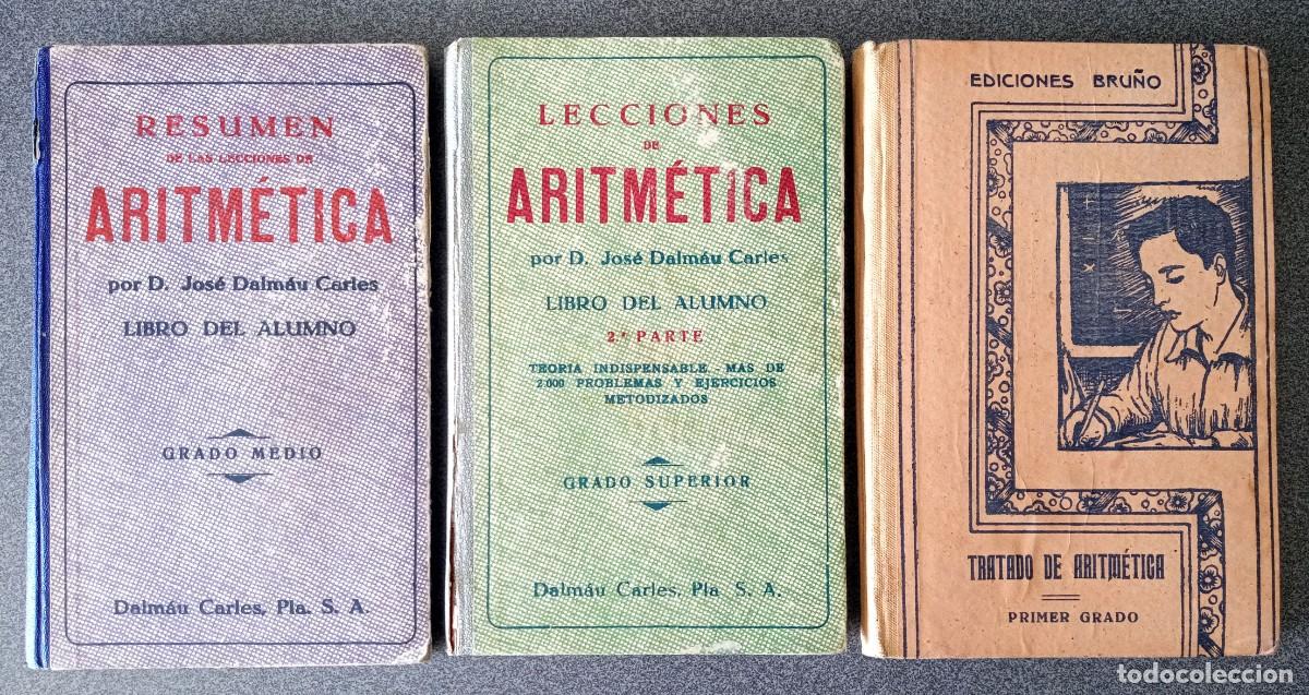 Libros de segunda mano: Resumen De Las Lecciones D Aritm&eacute;tica Lecciones De Aritm&eacute;tica Tratado De Aritm&eacute;tica D.Jos&eacute; Dalm&aacute;u Ca