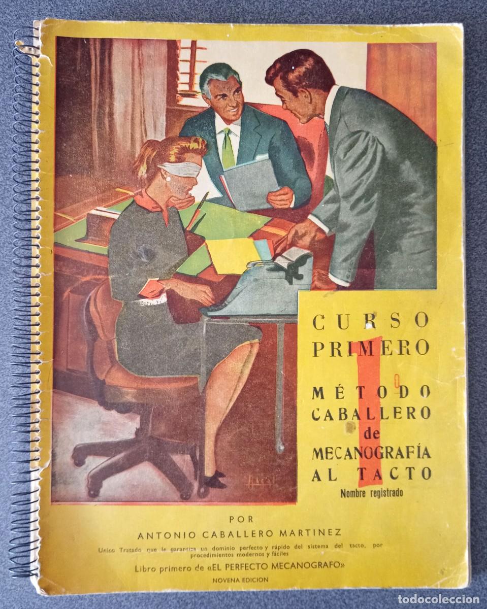 Libros de segunda mano: Curso Primero M&eacute;todo Caballero De Mecanograf&iacute;a Al Tacto