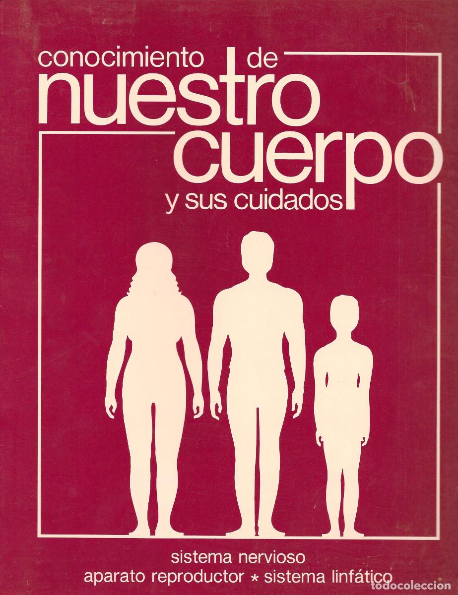 Libros de segunda mano: Conocimiento de nuestro cuerpo y sus cuidados. Sistema nervioso. Aparato reproductor. Sistema lif&aacute;ti