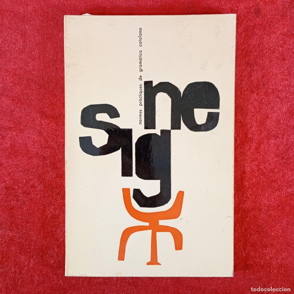 Libros de segunda mano: SIGNE - NORMES PR&Agrave;CTIQUES DE GRAM&Agrave;TICA CATALANA - ALBERT JANE - 1966 / 5886