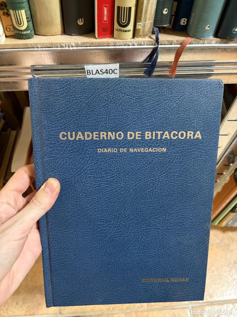 Libros de segunda mano: BLAS40C Cuaderno de bit&aacute;cora. Diario de navegaci&oacute;n &mdash; Editorial Noray - sin usar