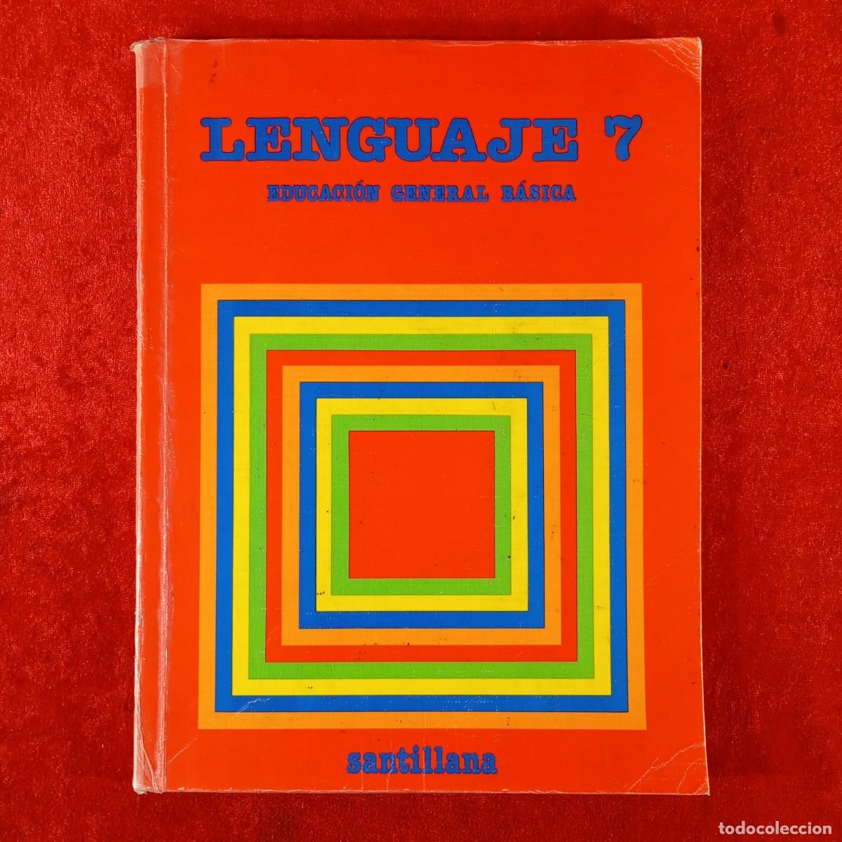 Libros de segunda mano: LOENGUAJE 7 - EDUCACI&Oacute;N GENERAL B&Aacute;SICA - EGB - SANTILLANA / 6064