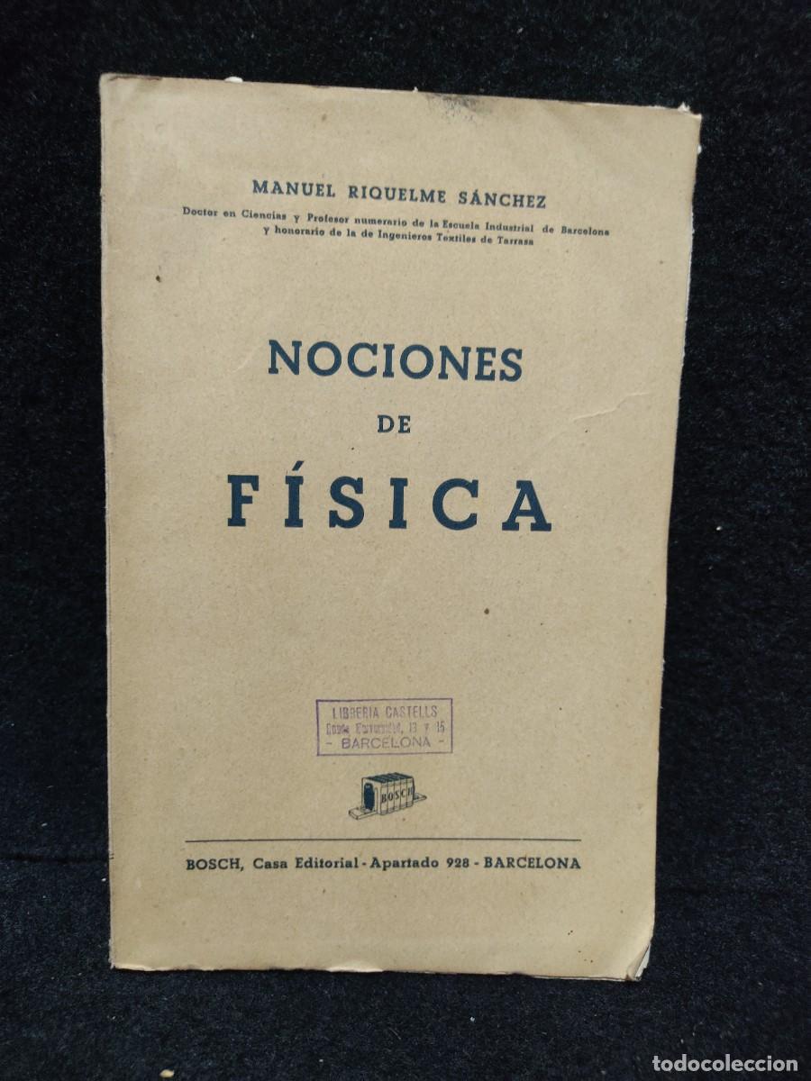 Libros de segunda mano: NOCIONES DE FISICA - M.RIQUELME SANCHEZ