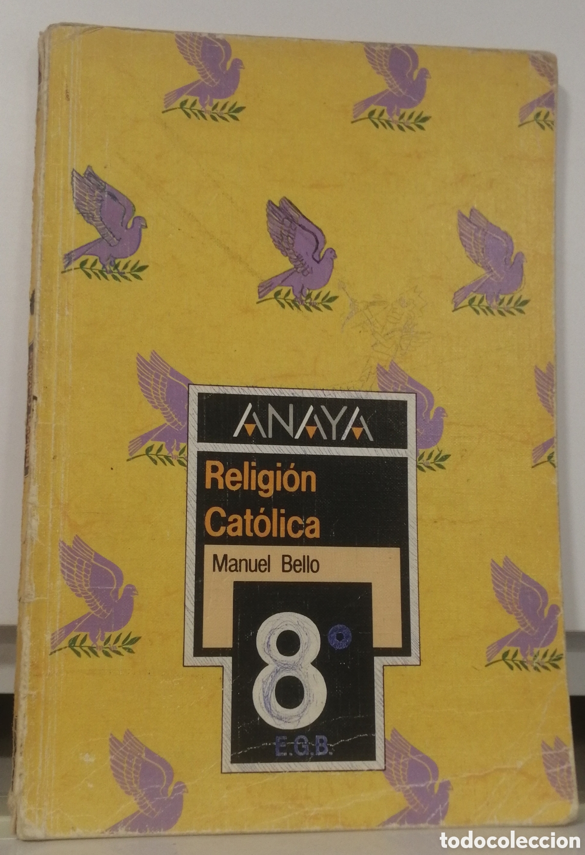 Libros de segunda mano: Religi&oacute;n Cat&oacute;lica 8 EGB Anaya 1988 Manuel Bello