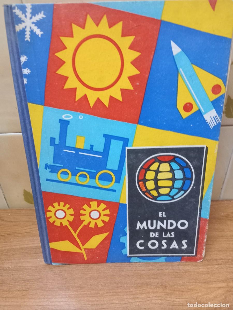 Second hand books: EL MUNDO DE LAS COSAS - ED. DALMAU - 1961