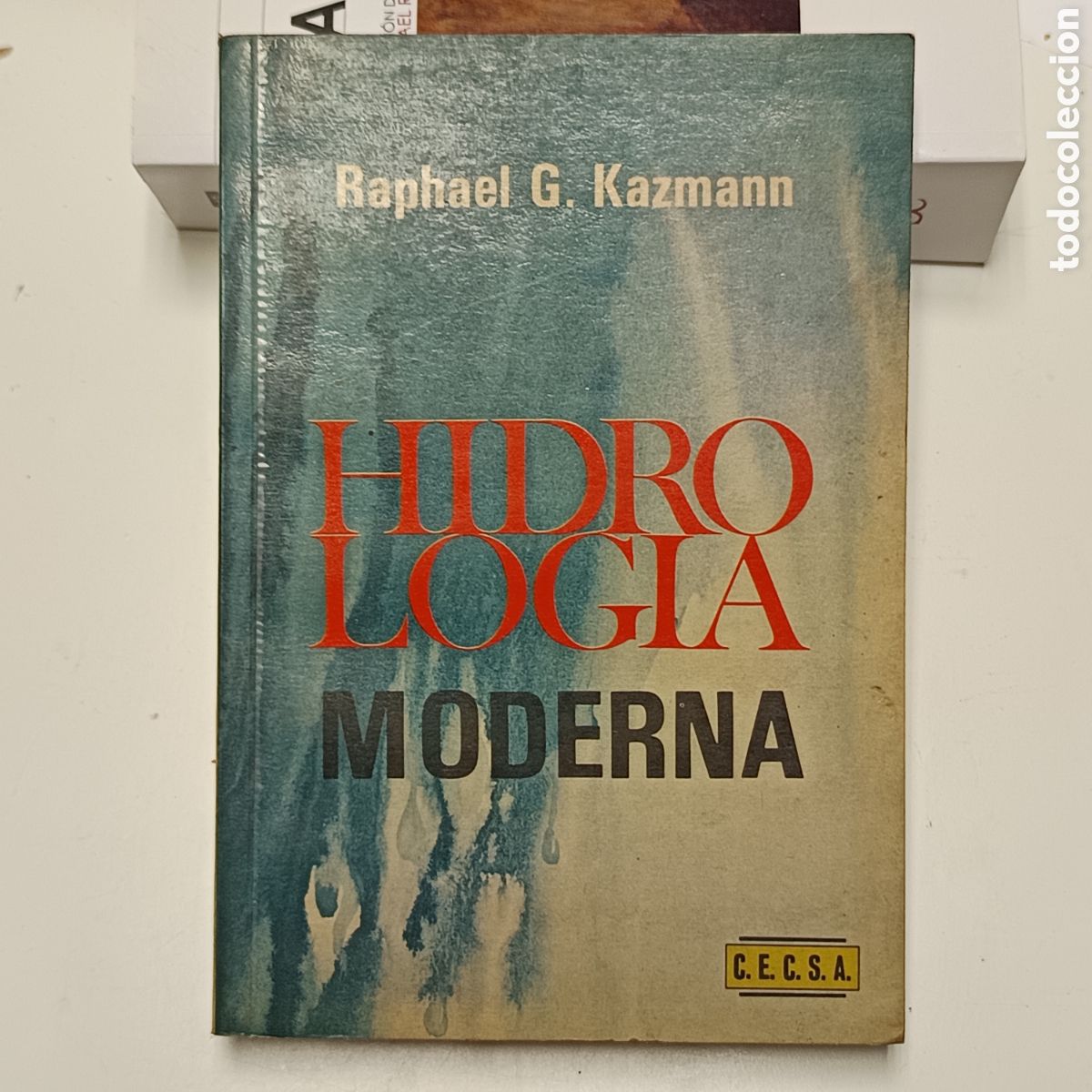 Libros de segunda mano: Kazmann, R. G. (1975). Hidrolog&iacute;a moderna. Compa&ntilde;&iacute;a Editorial Continental (C.E.C.S.A.).