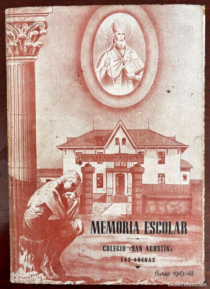 Livres d'occasion: MEMORIA ESCOLAR DEL COLEGIO SAN AGUSTIN, LAS ARENAS. BIZKAIA. CURSO 1947-48, TAMA&Ntilde;O 16X22 CM. 36 PAG
