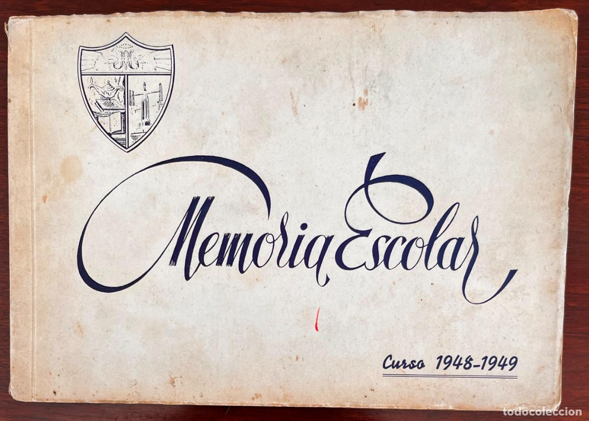 Second hand books: MEMORIA ESCOLAR DE EL COLEGIO EL SALVADOR. MARISTAS, BILBAO. CURSO 1948-49, TAMA&Ntilde;O 24,5 X 17,3 CMS.