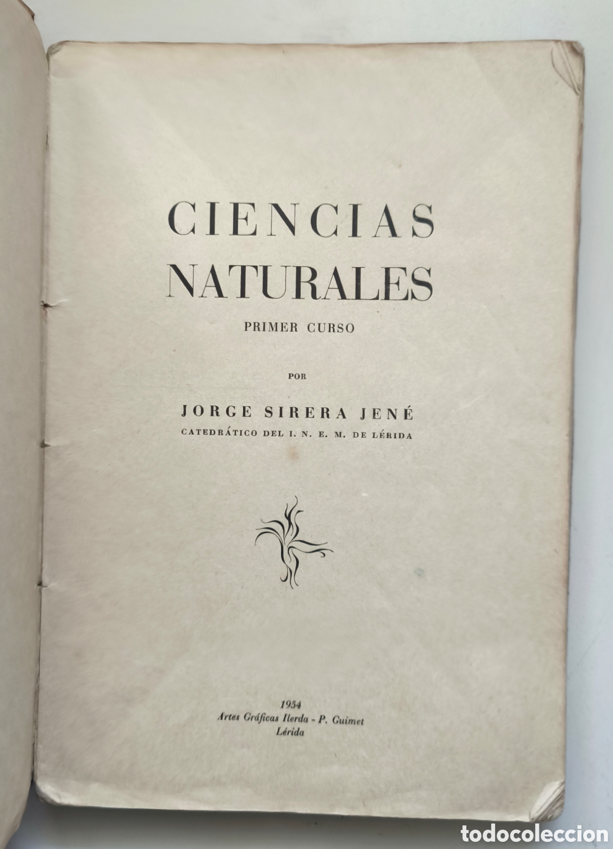 Libros de segunda mano: Ciencias Naturales primer curso. Jorge Sirera Jene Lerida 1954