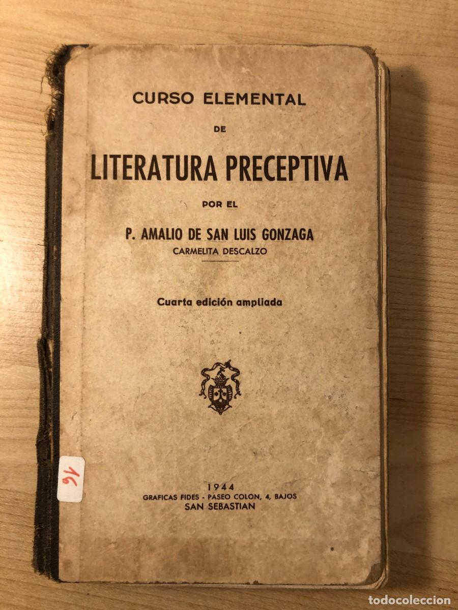 Libros de segunda mano: Curso elemental Literatura preceptiva Amalio de San Luis Gonzaga 1944