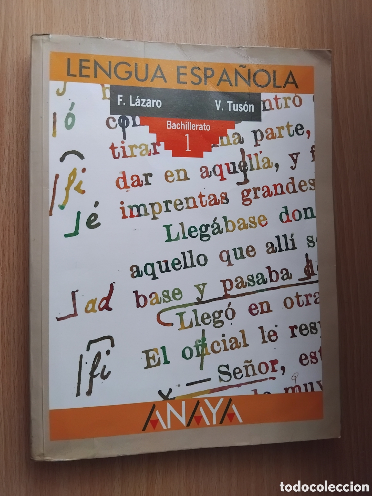 Libros de segunda mano: Lengua Espa&ntilde;ola Bachillerato 1;F.L&aacute;zaro/V.Tus&oacute;n;ANAYA;1988